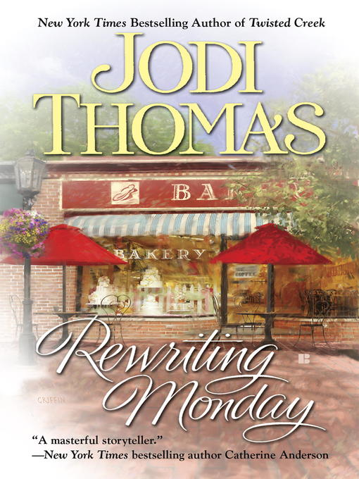 Title details for Rewriting Monday by Jodi Thomas - Wait list
